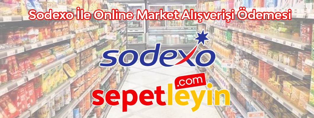 Pluxee & Sodexo İle Online Market Alışverişi Ödemesi (ÖZEL İNDİRİMLER)