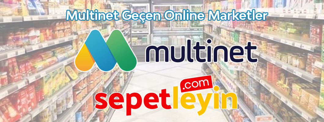 Multinet Geçen Online Marketler