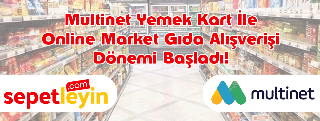 Multinet Yemek Kartı İle Online Market Gıda Alışverişi